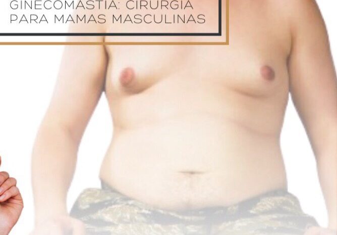  Ginecomastia: cirurgia para mamas masculinas